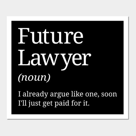 Quotes For Future Lawyers, Law School Captions, Future Lawyer Quotes, Future Lawyer Wallpaper, Law Major Aesthetic, Lawyer Captions, Funny Lawyer Quotes, Lawyer Aesthetic Wallpaper, Corporate Lawyer Aesthetic