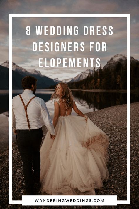 8 Wedding Dress Designers Perfect for a Mountain Wedding Wedding Dress For Mountain Wedding, Mountain Elopement Dress, Mountain Wedding Dress, Wedding Mountain, Wedding Dress Designers, Elopement Dress, Princess Wedding Dress, Bohemian Bride, Mountain Elopement