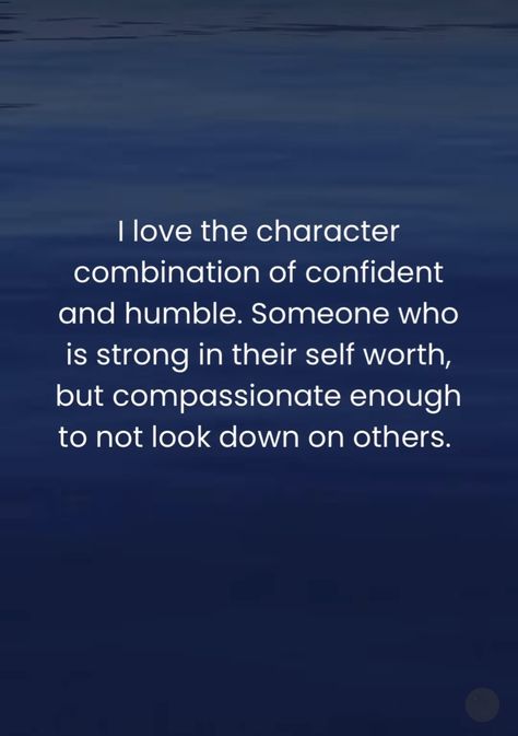 Being Humble Quotes Woman, Humble And Confident Quotes, Humble But Confident Quotes, Humble Confidence Quotes, Humble Yourself Quotes, Quotes About Being Humble, Humble Meaning, Humbleness Quotes, Humble Confidence