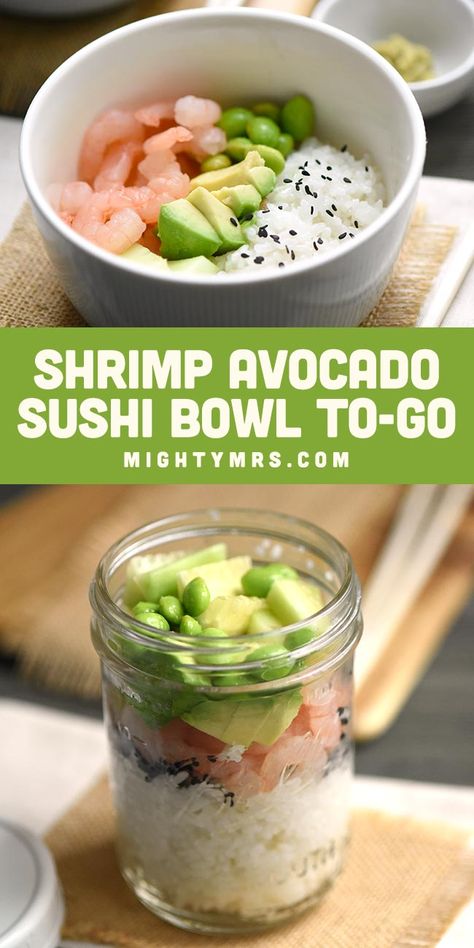 Mason Jar Shrimp Sushi Bowl - An easy to-go recipe that's great for packaing to take to work as a healthy lunch. Made with cooked shrimp, avocao, cucumber, seasoned sushi rice, edamame, and black sesame seeds. Top with wasabi and soy sauce. An optional 2-ingredient sweet and spicy sushi sauce also adds flavor. Really excellent homemade sushi bowl recipe that travels well. Great for dinner too. Sushi Bowl Mason Jar, Sushi Mason Jar, Mason Jar Rice Bowl, Mason Jar Poke Bowl, Sushi In A Jar, Rice Mason Jar Meals, Shrimp Mason Jar Salad, Mason Jar Food Ideas, Sushi Jars