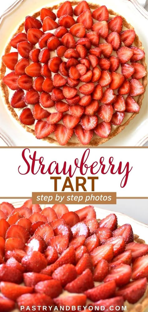 Collage for strawberry tart with text overlay. Strawberry Custard Pie Recipe, Tart With Pastry Cream, Strawberry Cake Aesthetic, Cake Recipe Strawberry, Cake Recipes Strawberry, Fruit Tart Filling, Strawberry Cake Decorations, Strawberry Tarts Recipe, Cupcake Strawberry