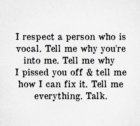 I respect a person who is vocal because I cannot read people's minds. I can guess/surmise, but it isn’t fair or healthy to make others guess. Passive Aggressive, Visual Statements, Poetry Quotes, The Words, Beautiful Words, True Quotes, Quotes Deep, Relationship Quotes, Inspirational Words