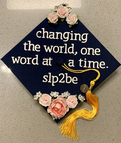 Slp Cap Decoration Graduation, Slp To Be Grad Cap, Graduation Cap Designs Speech Pathology, Asl Graduation Cap, Graduation Cap Designs Slp, Speech Therapy Graduation Cap, Slp Grad Cap, Speech Pathology Graduation Cap, Grad School Graduation Cap