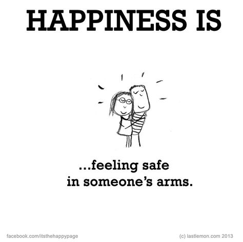 He is my safe place My Safe Place Quotes, Safe Place Quotes, My Safe Place, Cute Happy Quotes, What Is Happiness, Place Quotes, Feeling Safe, Happiness Project, 12 Signs