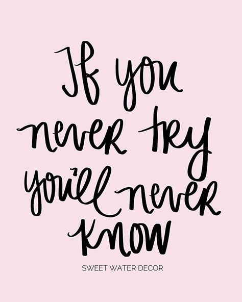 Sometimes it is so easy to become comfortable with life and routine. Don't let that hold you back from chasing your dreams and trying something new. You never know the results until you try. Listen to your heart and put your mind to what it's telling you Trying Something New Quotes, New Opportunity Quotes, Something New Quotes, Opportunity Quotes, Water Decor, Good Morning Sweetheart Quotes, Sweet Water, Printable Inspirational Quotes, Trying Something New