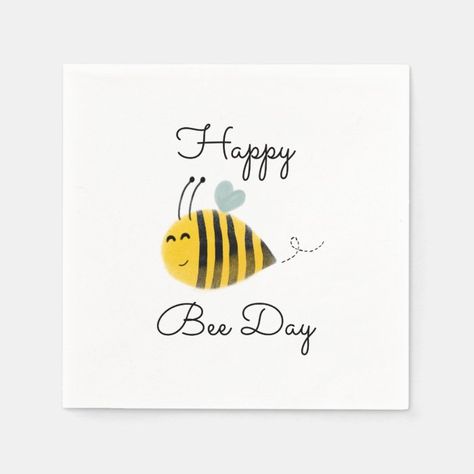 Bumble Bee 1st Birthday Happy Bee Day Napkins - Birthday Decoration Happy Bee Day Card, Bee 1st Birthday, Happy Bee Day, Bee Birthday Cards, Bee Day, Birthday Party Design, Sweet Rain, Birthday Card Drawing, Bee Birthday