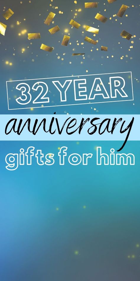 Best 32 Year Anniversary Gift Ideas for Him | Anniversary Gifts For Your Husband | Gifts For Your Man | Wedding Anniversary Gifts For Him | Creative Gifts For Your Husband | #gifts #giftguide #presents #husband #32nd #wedding #marriage #best #uniquegifter 32nd Wedding Anniversary, Wedding Anniversary Gifts For Him, Year Anniversary Gift Ideas, Anniversary Gift Ideas For Him Boyfriend, Anniversary Gift Ideas For Him, Diy Anniversary Gifts For Him, Marriage Anniversary Gifts, Milestone Birthday Gifts, Anniversary Gift Ideas