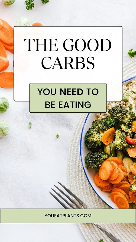 The Good Carbs You Need to Be Eating Good Carbs, No Carb Diets, Many People, The Bad, Diet And Nutrition, Low Carb Diet, Plant Based Recipes, A Bad, The Good