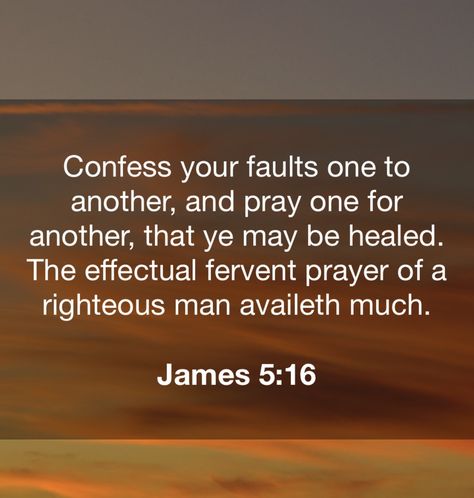 James 5 16, The Effectual Fervent Prayer, Prayer Inspiration, James 5, Healing Scripture, Scripture Journaling, Inspirational Bible Verses, Scripture Quotes Bible, God First