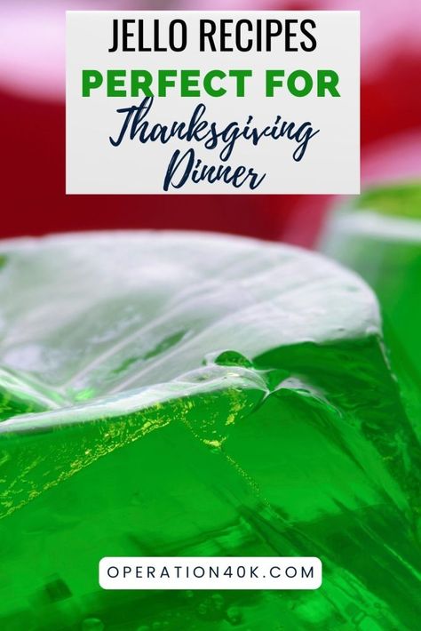 Lime Jello Mold Recipes, Green Jello Recipes, Lime Jello Recipes, Thanksgiving Jello, Layered Jello Recipe, Cranberry Jello Salad, Delicious Thanksgiving Desserts, Lime Jello Salads, Jello Mold Recipes