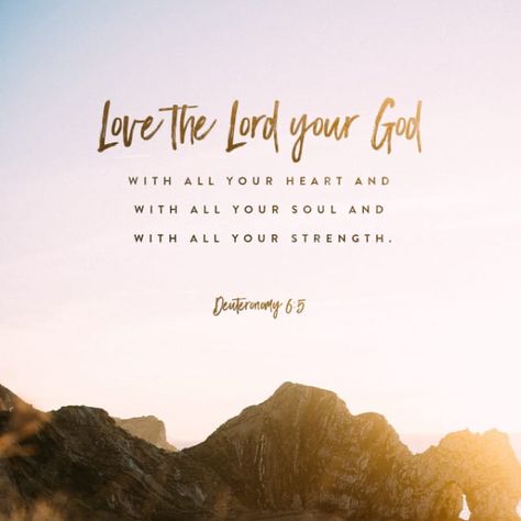 Daily Word – Love Him – freely whole {living} Deuteronomy 6 5, Deuteronomy 6, Uplifting Bible Verses, Greatest Commandment, New American Standard Bible, Daily Word, Favorite Bible Verses, Love The Lord, Verse Of The Day