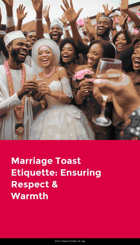 A. Background on Marriage Toasts



Marriage toasts have been a cherished tradition for centuries, uniting people in celebration and love.



B. Importance of Marriage Toast Etiquette




Marriage toast etiquette is about more than just raising a glass; it's a reflection of respect and warmth. 



Well-executed toasts add a memorable touch to weddings and convey heartfelt wishes to the newlyweds. 



Poor etiquette can lead to awkward moments, offend guests, and diminish the joy of the occasion. 



In this blog section, we'll explore the dos and don'ts of marriage toasts to ensure your words sparkle with sincerity and love.








Cultural Perspectives on Marriage Toasts



A. Nigerian traditions and customs



In Nigerian weddings, toasts hold great . . . Marriage Toast, Toast Quotes, Importance Of Marriage, Simple Cat Makeup, Vampire Makeup Looks, Marital Advice, Nigerian Culture, Marriage Counselor, Hairstyles With Glasses