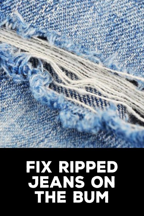 How to Fix Ripped Jeans on the Bum How To Fix Ripped Jeans Back Pocket, How To Fix A Rip In Jeans, How To Repair Ripped Jeans, How To Mend Ripped Jeans, Mending Ripped Jeans, Repairing Ripped Jeans, Sewing Ripped Jeans By Hand, Fix Ripped Jeans Embroidery, Repair Jeans Crotch