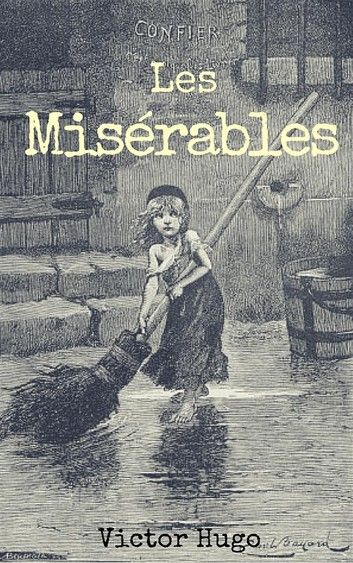 Les Miserables Book Cover, Les Miserables Book, Les Miserables Victor Hugo, Books Wishlist, Classical Literature, Literary Characters, Things To Print, Jack Kerouac, Anais Nin