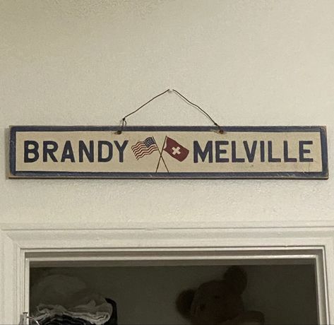 the sign above my brandy filled closet Brandy Melville Room Decor, Brandy Melville Sign, Brandy Melville Poster, Brandy Melville Decor, Brandy Melville Room Aesthetic, Brandy Melville Aesthetic Bedroom, Brandy Melville Bedroom, Darcey Core, Brandy Melville Wallpaper