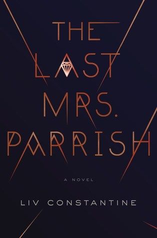 The Last Mrs Parrish, Best Psychological Thrillers Books, Reese Witherspoon Book, Book Club List, Reese Witherspoon Book Club, Thriller Books, Psychological Thrillers, A Novel, Book Lists