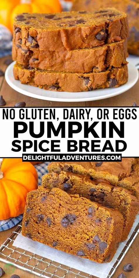 Two images of pumpkin bread, text says no gluten, dairy, or eggs pumpkin spice bread. No Gluten, Fall And Thanksgiving, Pumpkin Bread, Egg Free, Easy Vegan, Chocolate Chips, Vegan Gluten Free, Dairy Free, Dairy