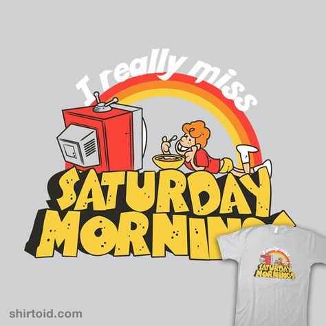 Saturday Mornings | Shirtoid #1980s #cartoons #johnmidgley #midgerock #saturday #tvshow Best 90s Cartoons, 80’s Toys, 80 Cartoons, Day Of The Shirt, Nickelodeon 90s, Morning Cartoon, 90s Cartoons, Saturday Morning Cartoons, 80s Cartoons