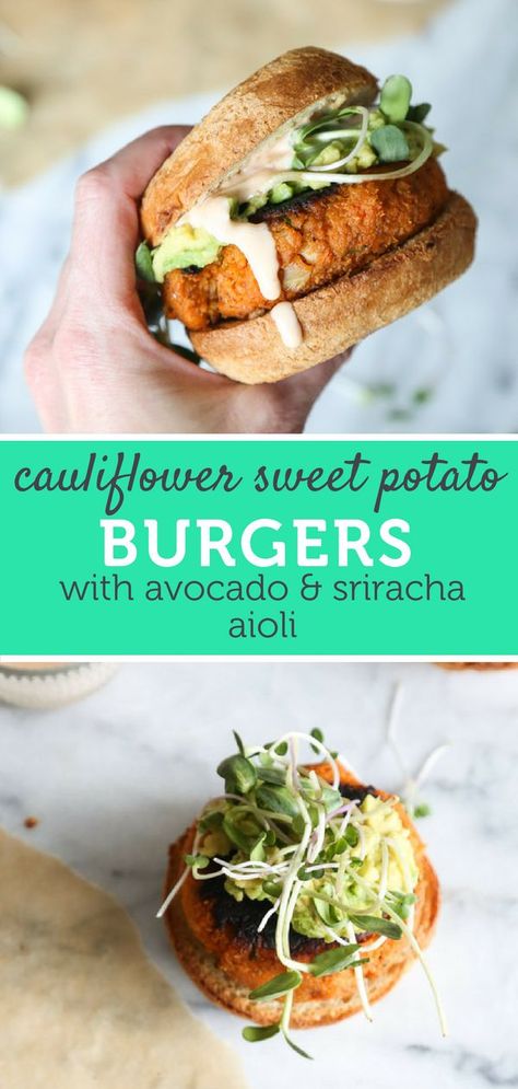 Cauliflower Sweet Potato, Burgers With Avocado, Paleo Vegetarian Recipes, Sweet Potato Burgers, Sriracha Aioli, Veggie Burgers Recipe, Healthy Veggies, Vegetarian Paleo, Master Chef