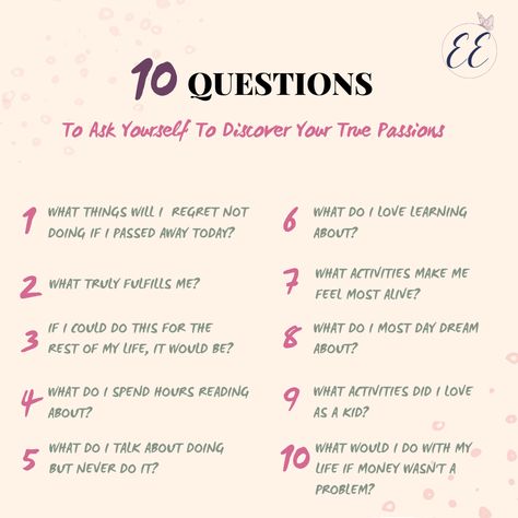 Questions To Ask Yourself To Find Your Passion, Figuring Out Who You Are Questions, How To Find Your True Passion, 5 Year Plan Questions, Questions To Find Your Passion, Ask Myself Questions, 12 Most Beautiful Questions Ever Asked, Questions To Know If You Are In Love, Questions To Get You Thinking