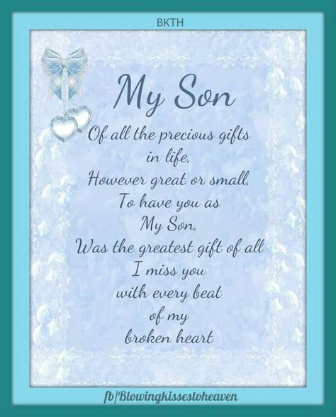 I Love You Son, Son Quotes From Mom, Son Birthday Quotes, Missing My Son, Birthday In Heaven, Heaven Quotes, Memorial Poems, Son Quotes, Baby Love Quotes