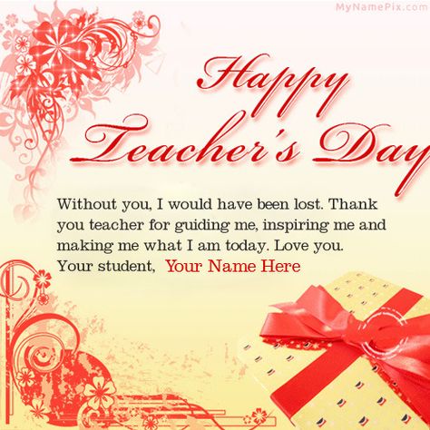 Write your and others name on Happy Teachers Day Wish in beautiful style. Best app to write names on beautiful collection of Teachers Day. Personalize your name in a simple fast way. You will really enjoy it. Letter For Teachers Day, Inspirational Messages For Teachers, Happy Teachers Day Message, Teachers Day Speech, Happy Teacher's Day Images, Teachers Day Message, Happy Teacher's Day Quotes, Birthday Wishes For Teacher, Best Teacher Quotes