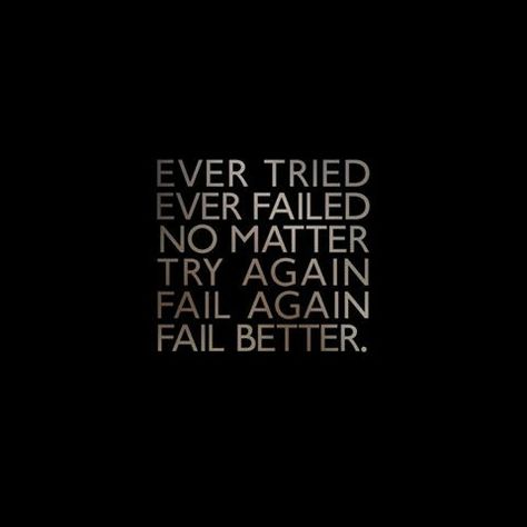 Ever Tried Ever Failed, Fail Again Fail Better, Fail Better, A Typography, Simple Minds, Try Again, Paper Doll, Paper Dolls, Art Quotes