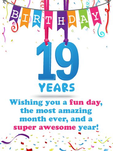 This unique 19th birthday card features the number 19 creatively handing down below a colorful happy Birthday streamer and confetti! Below it sits a special message and even more confetti, giving this ecard an element of excitement! The 19 year old in your life will absolutely love this greeting card. Let him or her know just how important turning 19 really is by getting this terrific ecard out today! Happy Birthday 19 Years Old Girl Wishes, Happy 19th Birthday Girl, Happy Birthday 19 Years, Happy 19th Birthday Wishes, Happy 19 Birthday Girl, Happy 19 Birthday, 19th Birthday Wishes, 19th Birthday Card, Train Doodle