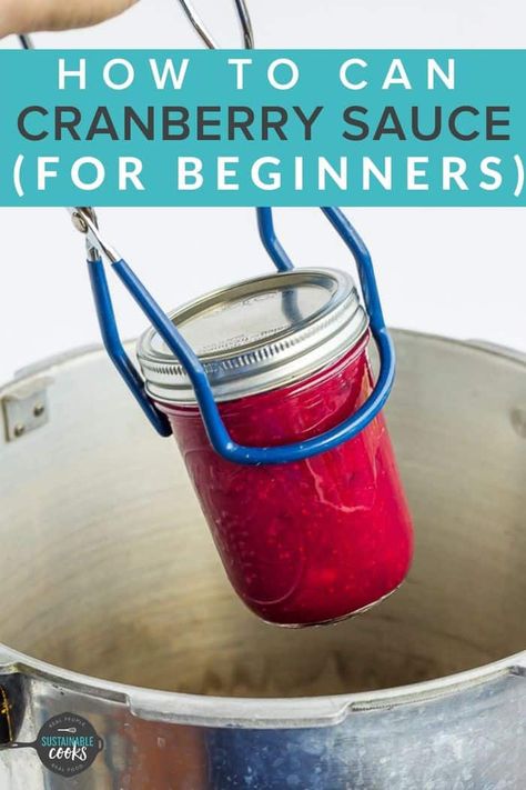 Can Cranberry Sauce, Canning Cranberry Sauce, Canning Cranberry, Fresh Cranberry Sauce, Canning Jam Recipes, Freezing Vegetables, Canned Cranberries, Cranberry Jelly, Pressure Canning Recipes