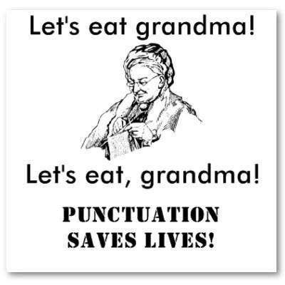 We all know the truth: Punctuation saves lives. Grammar Memes, Grammar Jokes, Bad Grammar, Good Grammar, Grammar Humor, Writing Memes, Hee Hee, Very Funny Jokes, Know The Truth