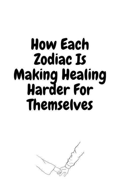 How Each Zodiac Is Making Healing Harder For Themselves – Zodiac Heist Getting Over A Relationship, Distract Yourself, Zodiac Society, Be Gentle With Yourself, Finding Happiness, Earth Signs, Moon Signs, Time And Space, Someone New