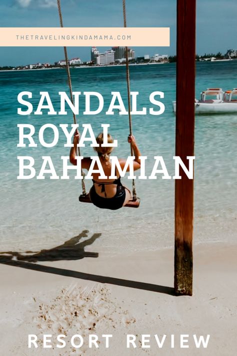 Royal Bahamian Sandals, Sandals Royal Bahamian, Sandals Bahamas, Sandal Hotel, Bohemian Sandals, Travel Advisor, Sandals Resorts, Nassau Bahamas, The Bahamas