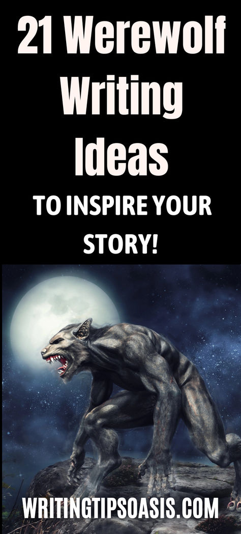 Image of fantasy werewolf and title of pin which is 21 werewolf writing ideas to inspire your story. Werewolf Story Ideas, Werewolf Headcannons, Werewolf Tropes, Werewolf Writing, Werewolf Writing Prompts, Werewolf Ideas, Werewolf Legend, 2023 Writing, Werewolf Books