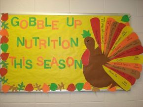 "Gobble Up Nutrition This Season" is a Thanksgiving bulletin board display that was created to make children aware of the amount of calories eaten in a traditional Thanksgiving dinner. Cafeteria Decorations, School Cafeteria Decorations, Cafeteria Bulletin Boards, Nutrition Bulletin Boards, Pe Bulletin Boards, Nurse Bulletin Board, Health Bulletin Boards, November Bulletin Boards, High School Bulletin Boards