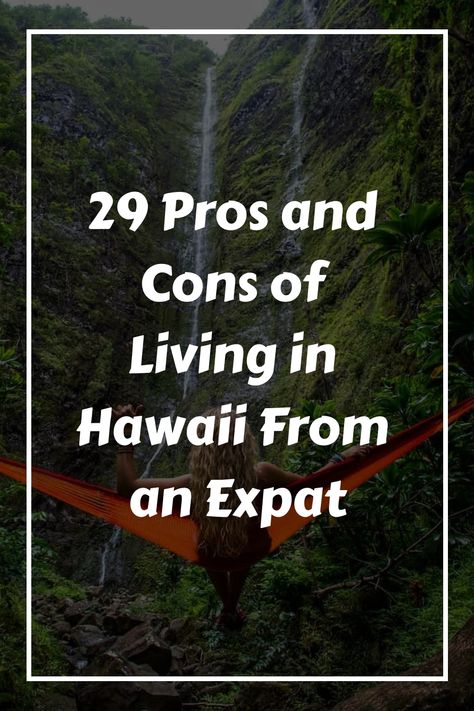 In this article, I’ll explore the 29 major pros and cons of living in Hawaii to help you decide if moving to the Hawaiian Islands is right for you. Moving To Hawaii Checklist, Should I Stay, Moving To Hawaii, Move Abroad, Hawaiian Culture, Expat Life, Living Abroad, Hawaii Island, Cool Countries