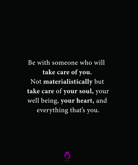 Be with someone who will  take care of you. Not materialistically but take care of your soul, your
well being, your heart, and everything that’s you.
#relationshipquotes #womenquotes Be Careful Who You Love Quotes, I Care For You Deeply, Be Careful Who You Give Your Heart To, You're Not Who I Thought You Were Quotes, I Will Always Take Care Of You, Someone To Take Care Of Me Quotes, Being Taken Care Of, Let Me Take Care Of You Quotes, A Man That Takes Care Of You Quotes