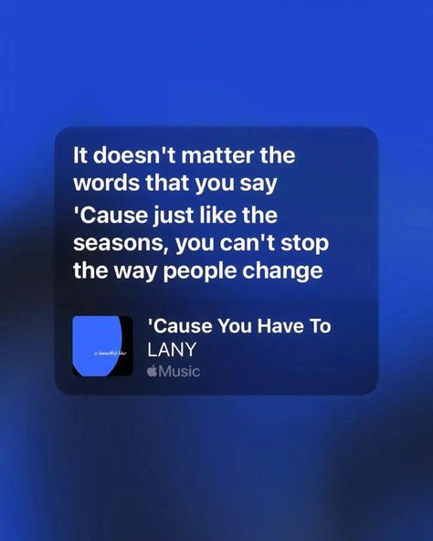 And you need to know that nobody could ever take your place. 💫 . . . . . #love #feelings #lyrics #lany #musicvibes #nostalgia #songlyrics #romantic #mood Lany Song Lyrics, 13 Lany Spotify, Lany Spotify, If This Is The Last Time By Lany Lyrics, Cause You Have To Lany Lyrics, Lany Lyrics, People Change, Lany, Song Lyrics