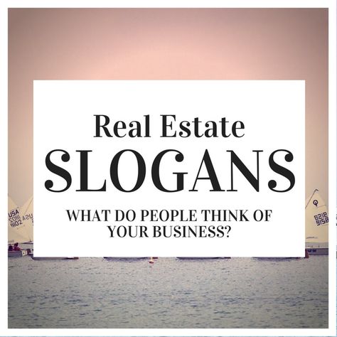 50+ Sure-Fire Ways To Craft A Better Brand With Examples And Ideas.  #realestateslogans #popularrealestateslogans For real estate marketing ideas and strategy visit inboundrem.com Real Estate Slogans, Real Estate Fun, Real Estate Advertising, Catchy Slogans, Real Estate Career, Realestate Marketing, Realtor Marketing, Real Estate Quotes, Sell Your House Fast