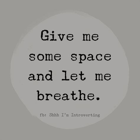 Give me some space Meditative Mind, Space Quotes, Introvert Quotes, Inspiring Messages, Quotes Humor, Diy Hair, Inspirational Message, Wise Quotes, Quote Aesthetic