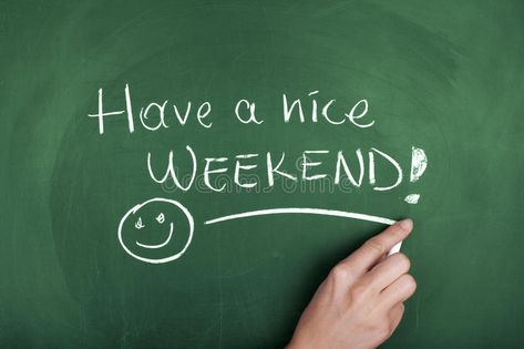 Have a nice weekend. Hand writing have a nice weekend on chalkboard , #Aff, #weekend, #nice, #Hand, #chalkboard, #writing #ad Future Jewelry, Weekend Greetings, Weekend Images, Model Ootd, Have A Nice Weekend, Hello Weekend, Have A Good Weekend, Nice Weekend, Hand Writing