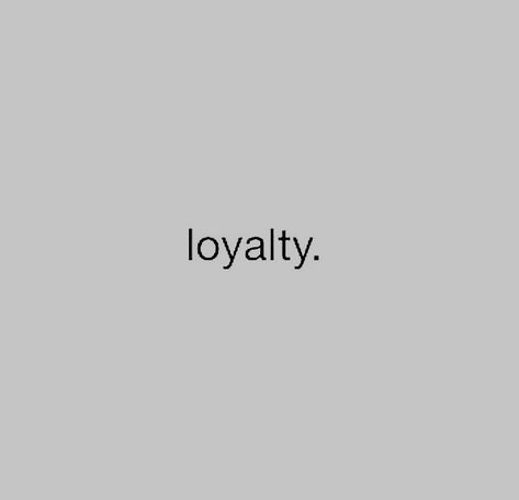 Loyal Quotes Aesthetic, Loyal Friend Aesthetic, Alpha Male Aesthetic Quotes, Loyalty Aesthetic, Loyal Aesthetic, How To Stay Loyal, Loyal Brave True, Lucky Aesthetic, Soft Spoken