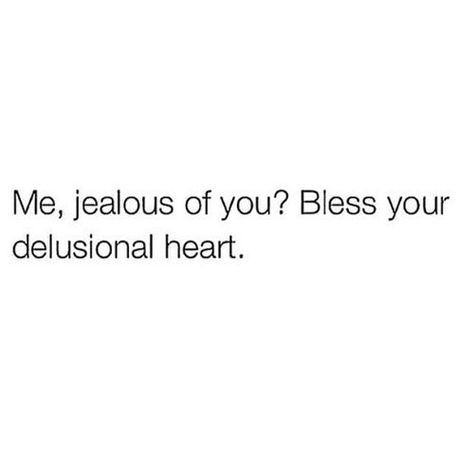 Ha. People are delusional as hell. It's funny how people do slick shit and then you call them on it, they tell. I tell ya, their are some slick bitches out beyond belief. Folks better be glad I'm saved. HaaaaI Leave people to do the lame.crap that they do and be glad your not one of them. Next chapter.... Savage Quotes, Life Quotes Love, Bio Quotes, Instagram Quotes Captions, Caption Quotes, Sassy Quotes, Badass Quotes, Baddie Quotes, Queen Quotes