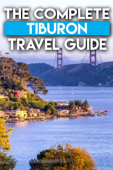 The complete tiburon travel guide Tiburon San Francisco, Tiburon California, Travel Michigan, Travel Arizona, Abandoned Homes, Beautiful California, Maine Travel, Umbria Italy, Visit Usa