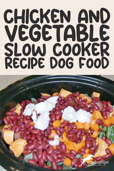 Chicken and Vegetable Slow Cooker Dog Food Recipe Easy Crockpot Dog Food, Slow Cooker Dog Food Recipes Crockpot, Dog Food Recipes With Chicken, Crock Pot Dog Food Recipes Slow Cooker, Pressure Cooker Dog Food Recipes, Chicken Liver Dog Food Recipe, Diy Wet Dog Food, Low Carb Dog Food Homemade, Simple Homemade Dog Food Easy Recipes