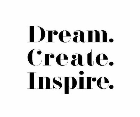 Dream create inspire Create Quotes, Image Swag, Creativity Quotes, Girl Boss Quotes, Boss Quotes, Design Quotes, Quote Aesthetic, The Words, Inspirational Words