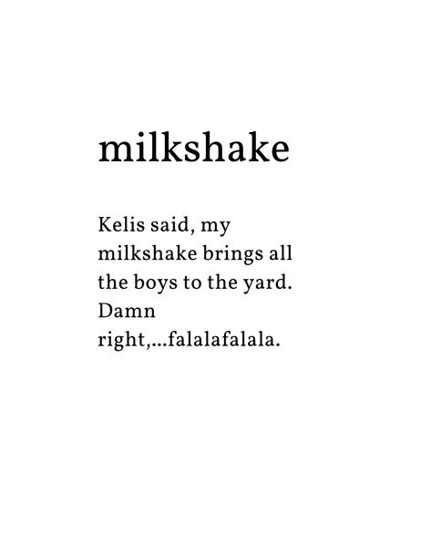 #milkshake Milkshake Quotes, Better Than Yours, Food Board, Future Wife, Love Quotes, Cards Against Humanity, Good Things, Quotes, Quick Saves