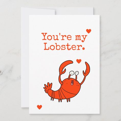 Funny Romatic Friends You're my Lobster Valentine You're My Lobster, Valentine Invitations, My Lobster, Love Cute, Happy Valentines Day, Happy Valentine, Sign Poster, Valentine Day Gifts, Thank You Cards