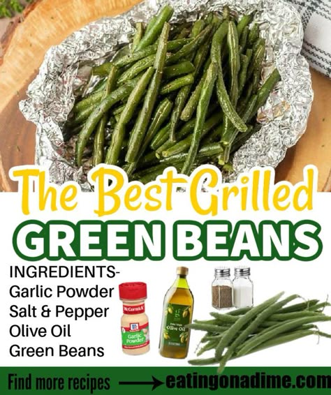 Grill Green Beans, Grilled Green Bean Recipes, Green Bean Side Dish Recipes, String Bean Recipes, Fresh Green Bean Recipes, Grilled Green Beans, Seasoned Green Beans, Quick Side Dish, Green Beans Side