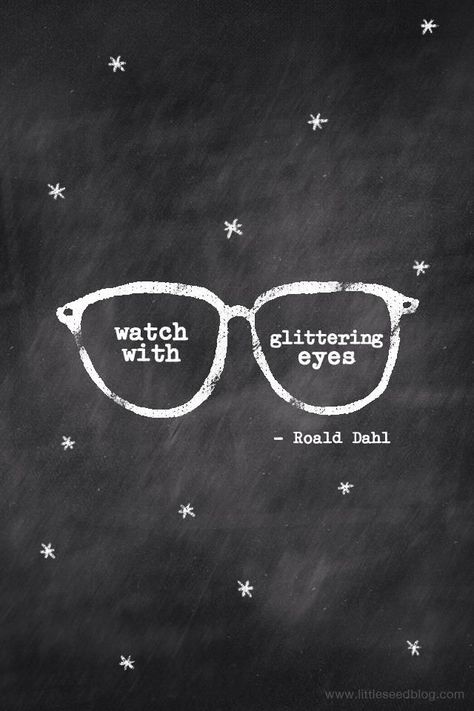 THOUGHT FOR THE WEEKEND No Ordinary Girl, Word Up, Glitter Eyes, Roald Dahl, Wonderful Words, What’s Going On, Quotable Quotes, Pretty Words, The Words