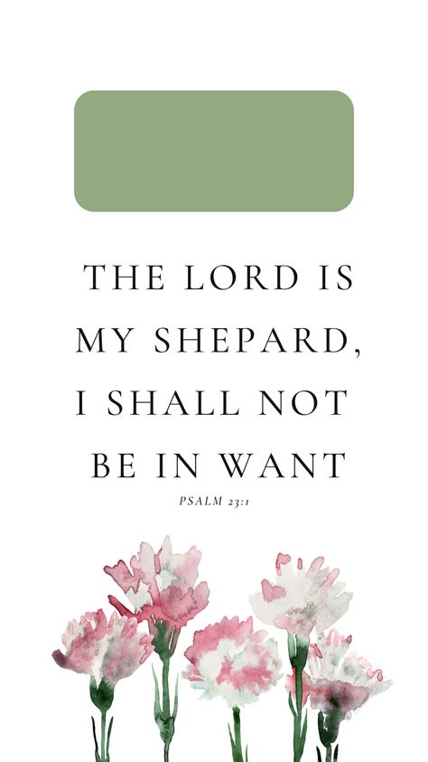 Psalm 23:1 Bible verse "The lord is my Shepard, I shall not be in want" Psalm 23 Wallpaper, 23 Wallpaper, A Phone Wallpaper, Psalm 23 1, Verses Wallpaper, Psalm 23, Bible Verse Wallpaper, A Daily Reminder, Top Ten